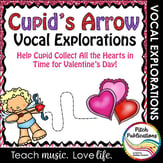 Vocal Explorations: Valentine's Day - Cupid's Arrow Digital Resources